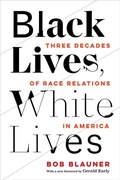 Cover: Black Lives, White Lives - University of California Press