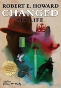 Cover: Robert E. Howard Changed My Life - Rogue Blades Foundation