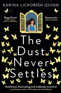Cover: The Dust Never Settles - Oneworld Publications