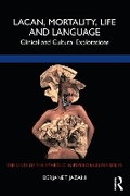 Cover: Lacan, Mortality, Life and Language - Routledge