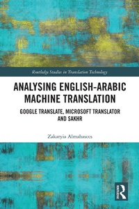 Enlarge image Cover: Analysing English-Arabic Machine Translation - Routledge