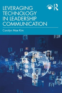 Abbildung von: Leveraging Technology in Leadership Communication - Routledge