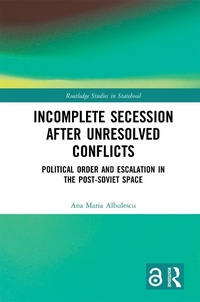 Abbildung von: Incomplete Secession after Unresolved Conflicts - Routledge