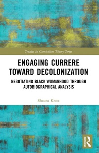 Abbildung von: Engaging Currere Toward Decolonization - Routledge