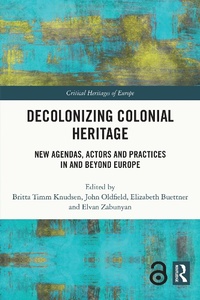 Abbildung von: Decolonizing Colonial Heritage - Routledge