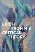 Cover: Erich Fromm's Critical Theory - Bloomsbury Academic