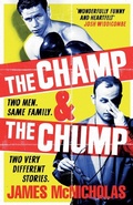 Cover: The Champ & The Chump - Headline Book Publishing