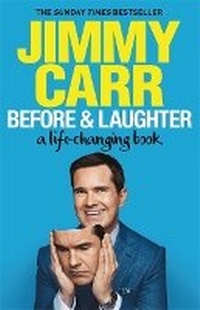 Enlarge image Cover: Before & Laughter - Quercus Publishing