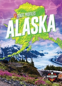 Enlarge image Cover: Alaska - Blastoff! Discovery