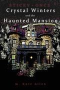 Cover: Crystal Winters and the Haunted Mansion - Thea Press