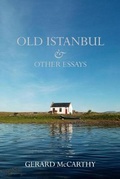 Cover: Old Istanbul & Other Essays 2021 - The Irish Pages Press