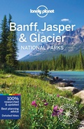 Cover: Lonely Planet Banff, Jasper and Glacier National Parks - Lonely Planet Global Limited