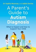 Abbildung von: A Parent's Guide to Autism Diagnosis - Jessica Kingsley Publishers