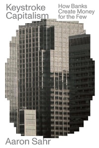 Enlarge image Cover: Keystroke Capitalism - Verso Books