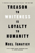 Cover: Treason to Whiteness is Loyalty to Humanity - Verso Books