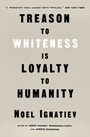 Cover: Treason to Whiteness is Loyalty to Humanity - Verso Books