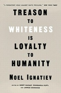 Cover: Treason to Whiteness is Loyalty to Humanity - Verso Books