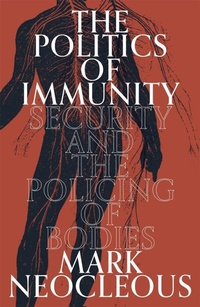 Enlarge image Cover: The Politics of Immunity - Verso Books