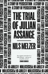Abbildung von: The Trial of Julian Assange - Verso Books