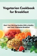 Cover: Vegetarian Cookbook for Breakfast - Linda Parker