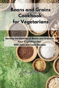 Cover: Beans and Grains Cookbook for Vegetarians - Linda Parker