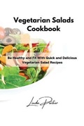 Cover: Vegetarian Salads Cookbook - Linda Parker