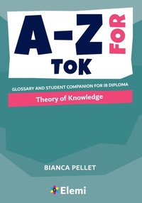 Enlarge image Cover: A-Z for Theory of Knowledge - Elemi International Schools Publisher