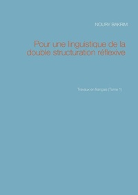 Abbildung von: Pour une linguistique de la double structuration réflexive - Books on Demand