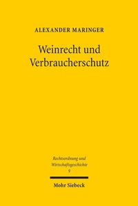 Abbildung von: Weinrecht und Verbraucherschutz - Mohr Siebeck