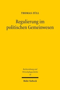 Abbildung von: Regulierung im politischen Gemeinwesen - Mohr Siebeck