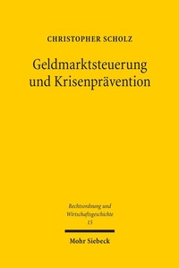 Abbildung von: Geldmarktsteuerung und Krisenpraevention - Mohr Siebeck