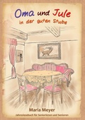 Cover: Oma und Jule in der guten Stube - Books on Demand