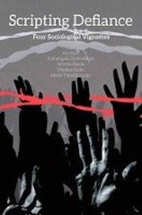 Enlarge image Cover: Scripting Defiance - Four Sociological Vignettes - Tulika Books