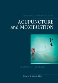 Abbildung von: Acupuncture and Moxibustion - Books on Demand