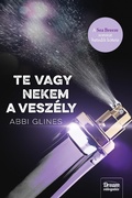 Cover: Te vagy nekem a vesz&eacute;ly - Maxim K&ouml;nyvkiad&oacute; Kft.