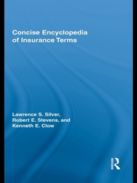 Enlarge image Cover: Concise Encyclopedia of Insurance Terms - Routledge