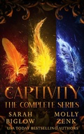 Cover: Captivity (The Complete Series) - Biglow & Zenk Fantasy Publishing