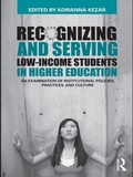 Cover: Recognizing and Serving Low-Income Students in Higher Education - Routledge