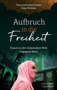 Abbildung von: Aufbruch in die Freiheit - Brunnen Verlag GmbH