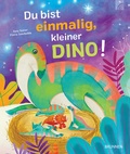 Cover: Du bist einmalig, kleiner Dino! - Brunnen Verlag GmbH