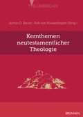 Cover: Kernthemen neutestamentlicher Theologie - Brunnen Verlag GmbH