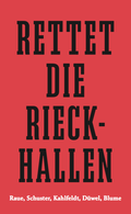 Cover: Rettet die Rieckhallen - K&ouml;nig, Walther