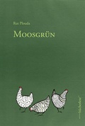 Cover: Moosgr&uuml;n - edition b&uuml;cherlese