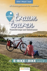Abbildung von: Traumtouren E-Bike und Bike Band 7 - Eifel, Mosel, Saar - Idee-Media