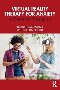 Enlarge image Cover: Virtual Reality Therapy for Anxiety - Routledge