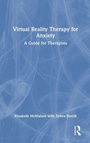 Cover: Virtual Reality Therapy for Anxiety - Routledge