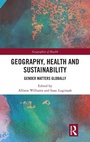Cover: Geography, Health and Sustainability - Routledge