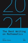 Cover: The Best Writing on Mathematics 2021 - Princeton University Press