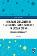 Cover: Migrant Children in State/Quasi-state Schools in Urban China - Routledge