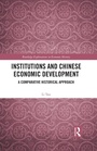 Cover: Institutions and Chinese Economic Development - Routledge